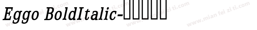 Eggo BoldItalic字体转换